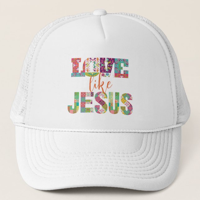 Love Like Jesus, Jesus Loves You Trucker Hat (Front)