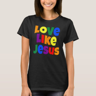 Love Like Jesus Religious God Christian Graphic T-Shirt