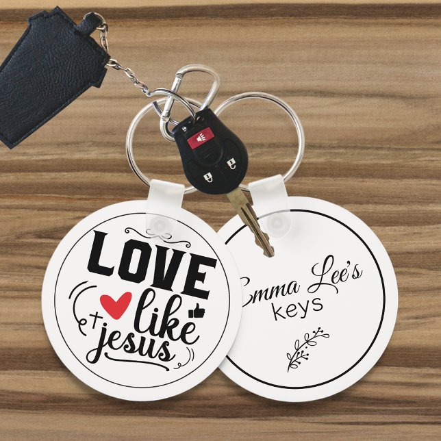 Love Like Jesus Religious Quote Customizable Key Ring (Creator Uploaded)