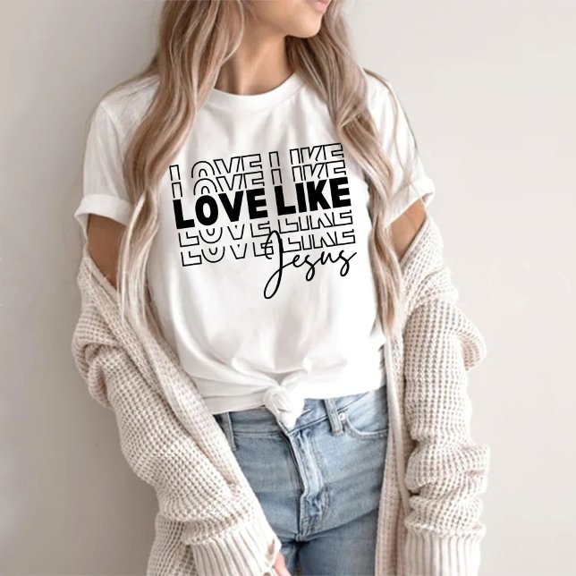 Love Like Jesus Shirt, Christian Shirt, Bible Vers T-Shirt (Creator Uploaded)