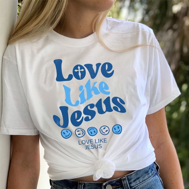 Love Like Jesus Shirt, Trendy T-Shirt (Creator Uploaded)