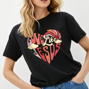 Love Like Jesus Shirt, Women's T-Shirt
