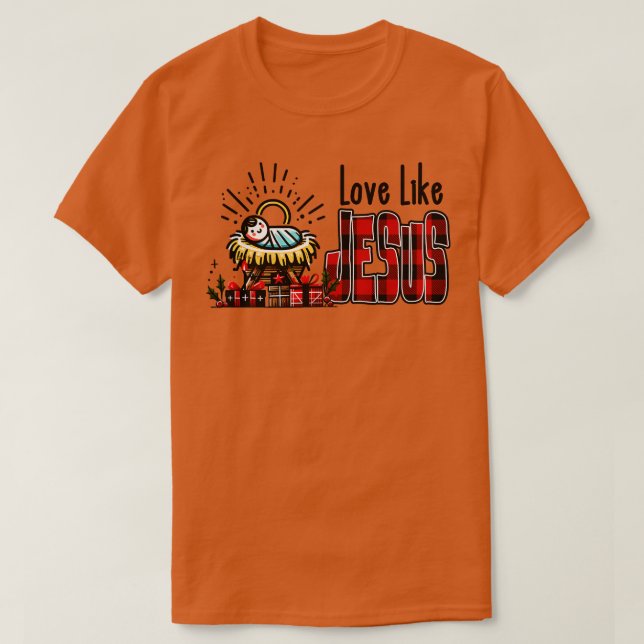 Love Like Jesus T-Shirt (Design Front)