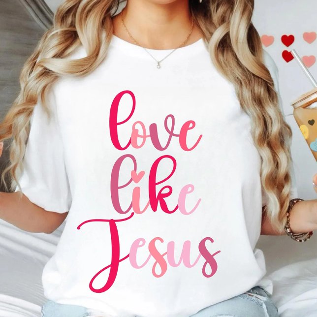 Love Like Jesus T-Shirt (Creator Uploaded)