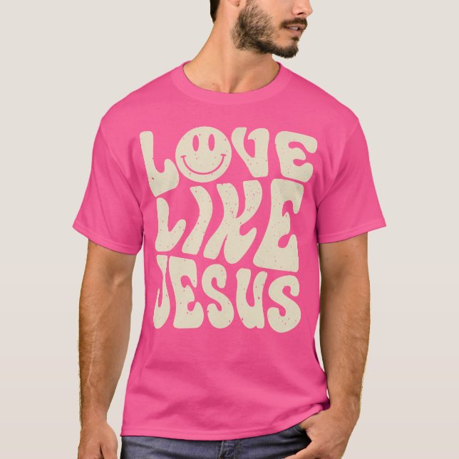 Love Like Jesus T-Shirt (Front)