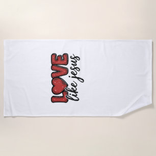 Love Like Jesus Vintage Christian Shirt Design_1 Beach Towel