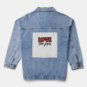 Love Like Jesus Vintage Christian Shirt Design_1 Denim Jacket