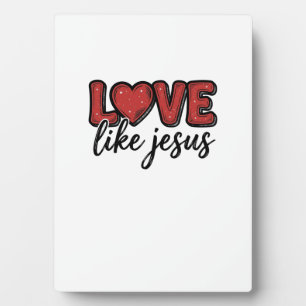 Love Like Jesus Vintage Christian Shirt Design_1 Plaque