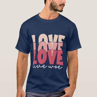 Love Like Woe friends T-Shirt
