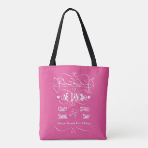Love Line Dancing Chase Stroll Swing Sway Graphic Tote Bag