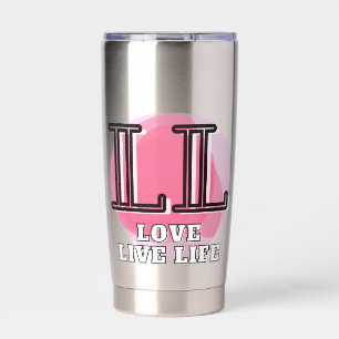 Love Live Life Quote Insulated Tumbler