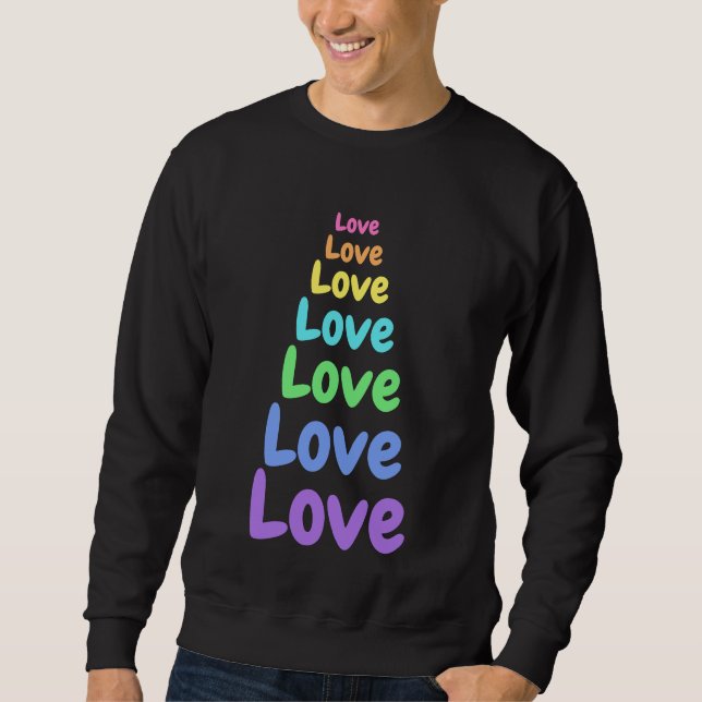 Love, Love, Love Rainbow Men's Sweatshirt (Front)