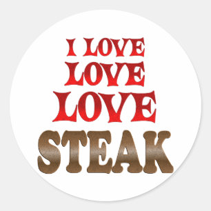 Love Love Steak Classic Round Sticker