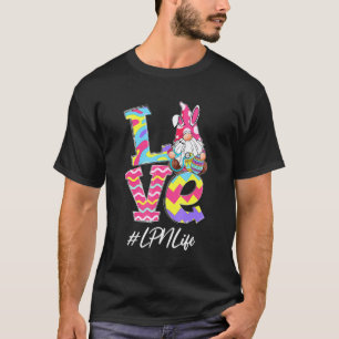 Love Lpn Life Nurse Gnome Bunny Easter Stethoscope T-Shirt