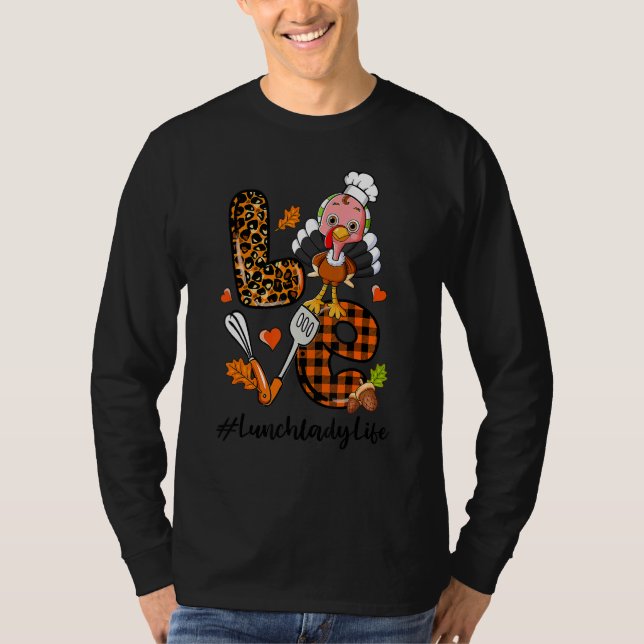 Love Lunch Lady Leopard Pumpkin Turkey Fall Thanks T-Shirt (Front)