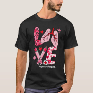 LOVE Lung Heart Respiratory Therapist Life Valenti T-Shirt