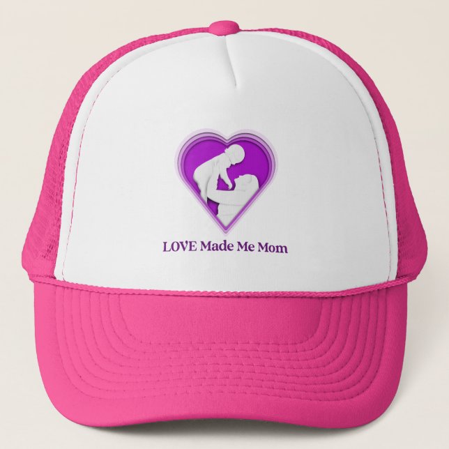 Love Made Me Mum Adoptive Mum Trucker Hat (Front)