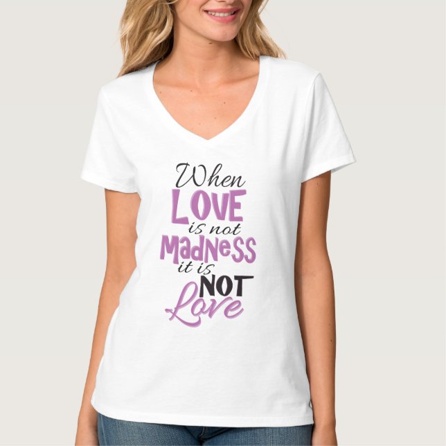 Love Madness T-Shirt (Front)