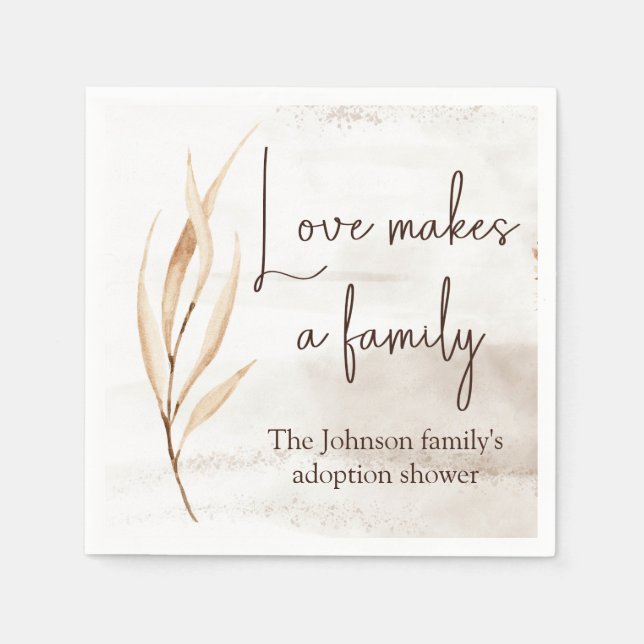 "Love makes a family" Adoption shower  Napkin (Front)