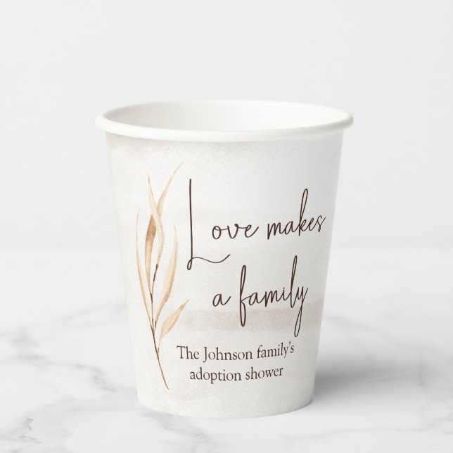 "Love makes a family" Adoption shower  Paper Cups (Front)