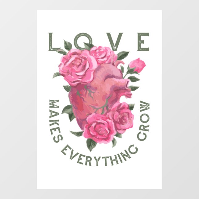 Love Makes Everything Grow – Romantic Floral Art  (Sheet)