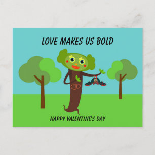 Love makes us bold Valentine's Holiday Postcard