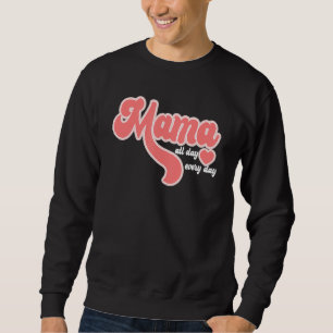 Love Mama   Mum Life Funny Mama Mother S Day   Sweatshirt