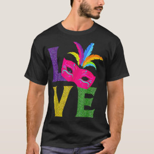 Love Mardi Gras Feathers Mask New Orlean Festival T-Shirt