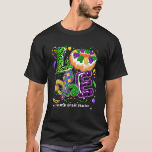 Love Mardi Gras Fourth Grade Teacher Party Festiva T-Shirt