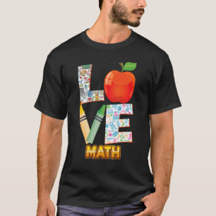 Love Math Kid Student Teacher Back To School I Lov T-Shirt