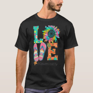 Love Mawmaw Life Flip Flops Hippie Sunflower Summe T-Shirt