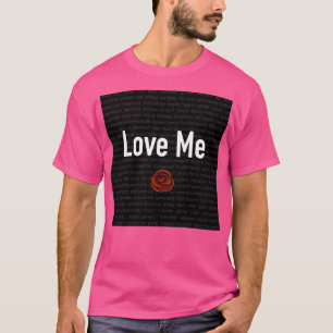 Love me although im flawed T-Shirt