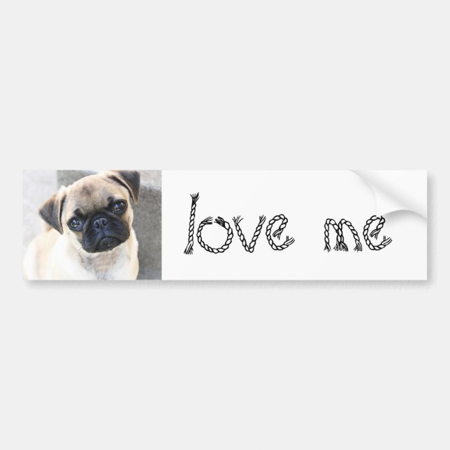 love me - cute mops bumper sticker (Front)