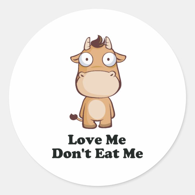 Love Me Don't Eat Me Cow Design Classic Round Sticker (Front)