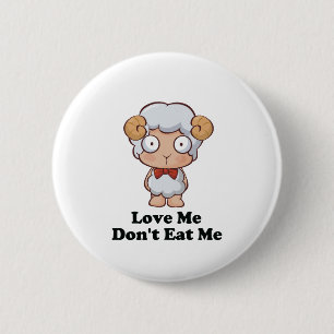 Love Me Don't Eat Me Sheep Design 6 Cm Round Badge