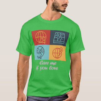 Love me if you care retro T-Shirt