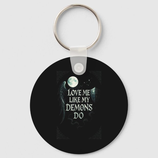 Love Me Like Demons Gothic Moon Key Ring (Front)