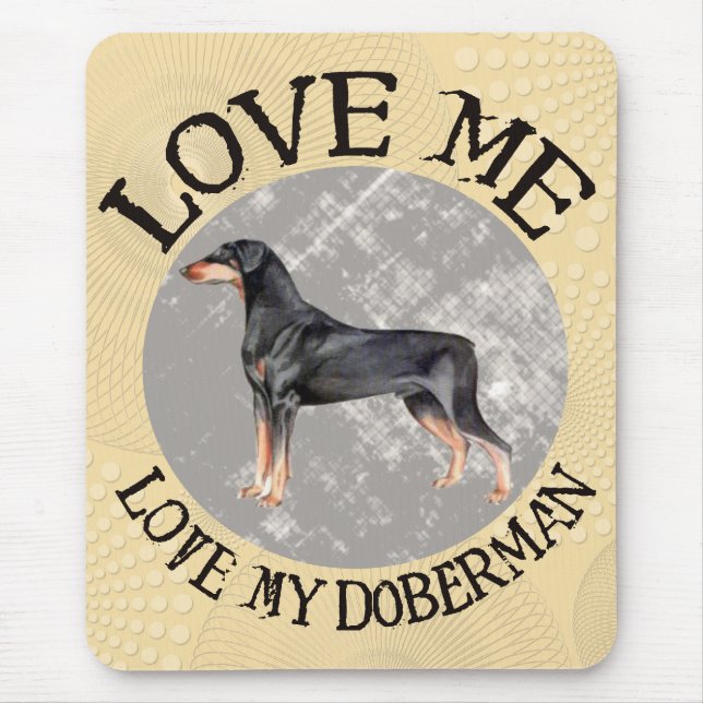 Love me, love my Doberman Mouse Pad (Front)