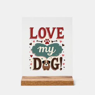 Love Me Love My Dog Vintage Cute Paw Print Dog Lov Acrylic Sign