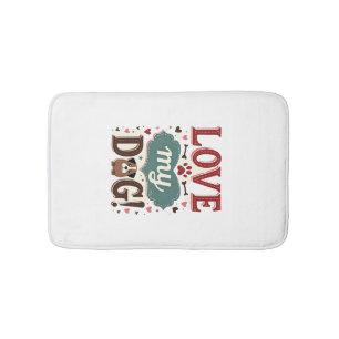 Love Me Love My Dog Vintage Cute Paw Print Dog Lov Bath Mat