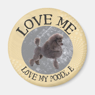 Love me, love my Poodle Magnet