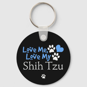 Love Me, Love My Shih Tzu Key Ring