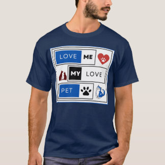 LOVE ME MY LOVE PET vintage T-Shirt