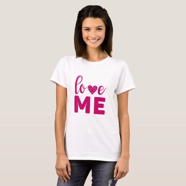 Love ME T-Shirt (Front Full)