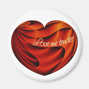 Love Me Tender Magnet