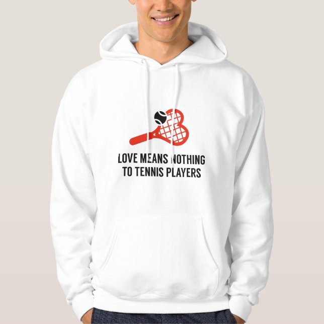 Love Means Nothing Hoodie (Front)