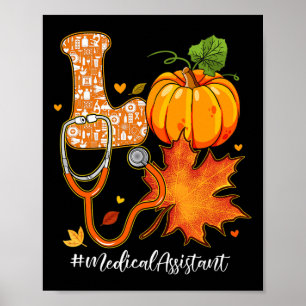 Love Medical Istant Fall Autumn Pumpkin Thanksgivi Poster