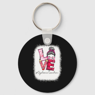 Love Messy Bun Dyslexia Teacher Valentines Day Ma  Key Ring