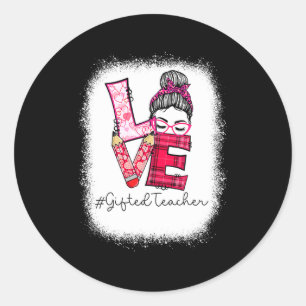 Love Messy Bun Ed Teacher Valentines Day Matching  Classic Round Sticker