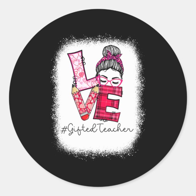 Love Messy Bun Ed Teacher Valentines Day Matching  Classic Round Sticker (Front)